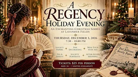 A Regency Holiday Evening at Lavender Fields!