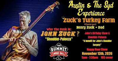 JOHN ZUCK’S BDAY SHOW ft. Austin & The Syd Experience - Happy Hour Show