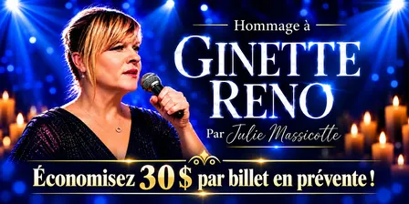 Saint-Eustache : Vendredi 11 décembre 2026 - 19h30 : Hommage à Ginette Reno