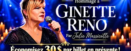 Saint-Eustache : Vendredi 11 décembre 2026 - 19h30 : Hommage à Ginette Reno