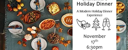 Not Your Grandma's Holiday Meal: A Modern Holiday Dinner Experience