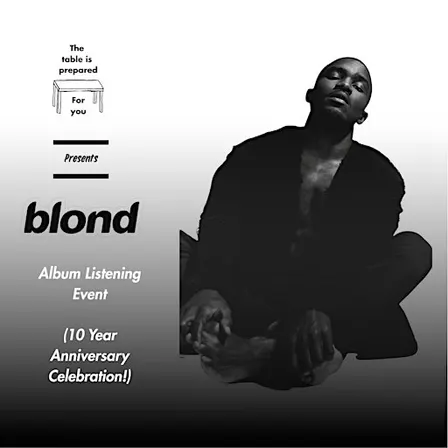 Frank Ocean Album Listening  (10 Year Anniversary Celebration!)