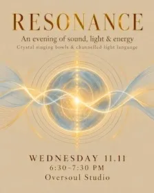 RESONANCE | An evening of sound, light & energy