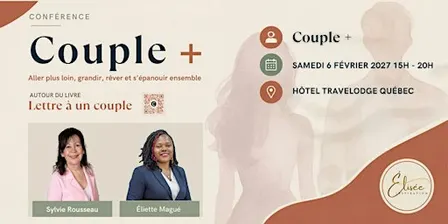 Couple + : aller plus loin, grandir, rêver et s’épanouir ensemble