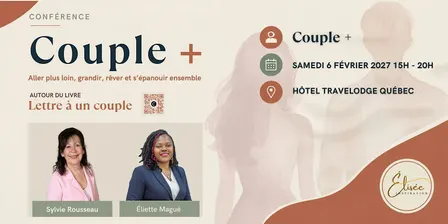 Couple + : aller plus loin, grandir, rêver et s’épanouir ensemble