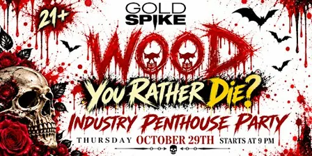 WOOD U Rather Die!? Industry Halloween Industry Party by Tristan Wood