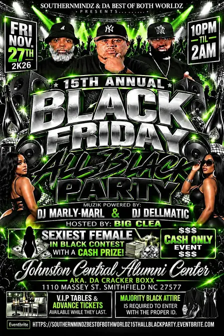 SOUTHERNMINDZ & DA BEST OF BOTH WORLDZ - 15TH ANNUAL ALL BLACK PARTY