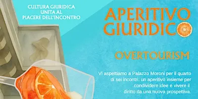 Overtourism-Quarto appuntamento APERITIVI GIURIDICI