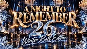 A Night To Remember ’26 | Winter Ball Edition