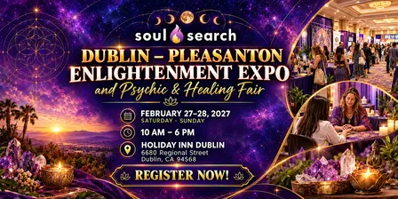 SoulSearch Dublin-Pleasanton Enlightenment Expo Psychic & Healing Fair