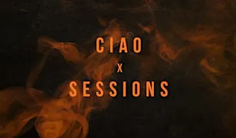 CIAO x TRACK SESSIONS