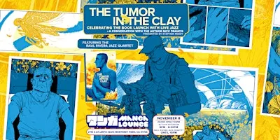 The Tumor in the Clay: Celebrating the book launch with Live Jazz