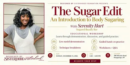 The Sugar Edit,” with “An Introduction to Body Sugaring