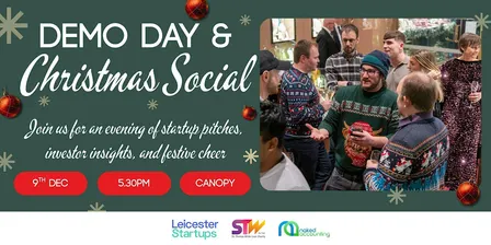 Leicester Startups Accelerator Demo Day and Christmas Social