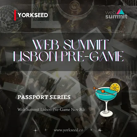 Yorkseed Web Summit Pre-Game