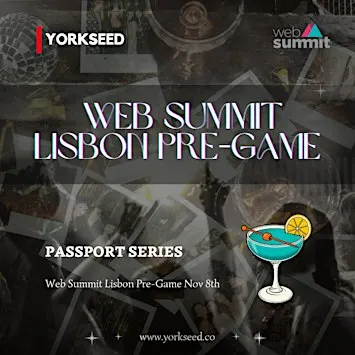 Yorkseed Web Summit Pre-Game