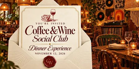 Coffee & Wine Social Club Dinner Experience
