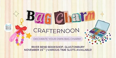 Bag Charm Crafternoon at River Bend