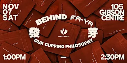 BEHIND FA-YA: OUR CUPPING PHILOSOPHY