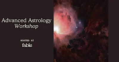 Advanced Astrology Workshop