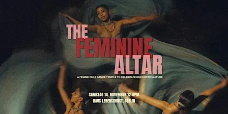 THE FEMININE ALTAR - A Femme Only Dance Temple