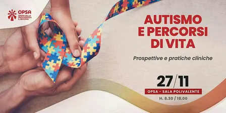 "Autismo e percorsi di vita" - Prospettive e pratiche cliniche