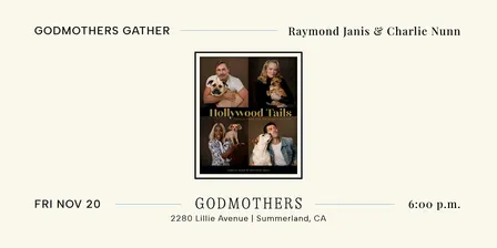 Godmothers Gather: Raymond Janis & Charlie Nunn