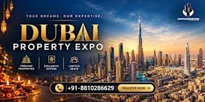 Dubai Property Expo – Free Ticket | Stop Paying Rent, Build Dubai Wealth