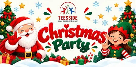Teesside Deaf Children's Group Christmas Party 2026