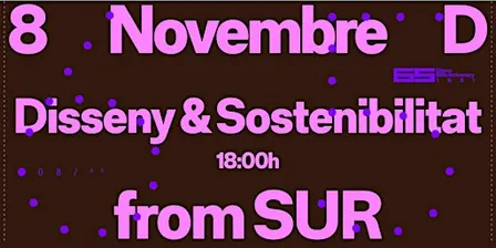 8D - Disseny i sostenibilitat en femení: FROM SUR
