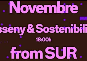 8D - Disseny i sostenibilitat en femení: FROM SUR
