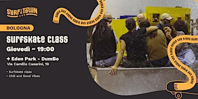 SURFSKATE CLASS BOLOGNA -  Eden Park @Dumbo