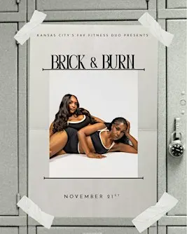 BRICK AND BURN 11.21.26