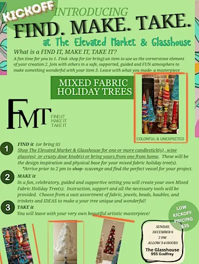 Find Make Take at The Elevated Market and Glasshouse