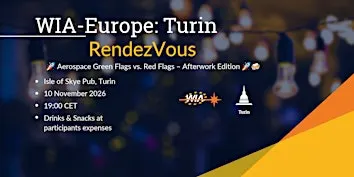 WIA-Europe Turin Afterwork: Aerospace Green Flags vs. Red Flags