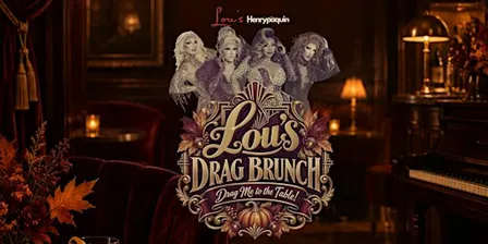 Lou's Drag Brunch: Drag Me to the Table!