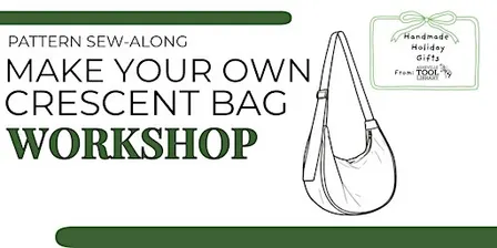 Pattern Sew-Along: Make Your Own Crescent Bag