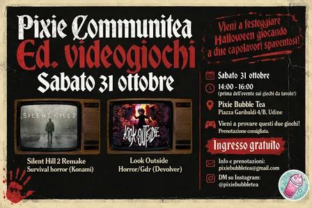 GIOCA a SILENT HILL 2 e LOOK OUTSIDE da Pixie Bubble Tea a Udine