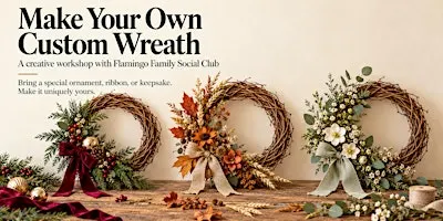 Nov 9: Create Your Own Custom Wreath Workshop