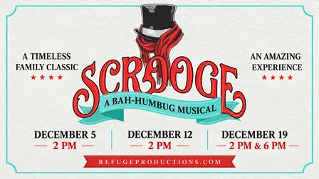 Scrooge! A Bah-Humbug Musical ~ Dec. 5th, 2026 ~ 2:00 PM