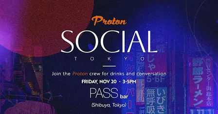Proton Social - TOKYO