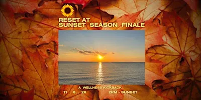 Reset at Sunset Season Finale