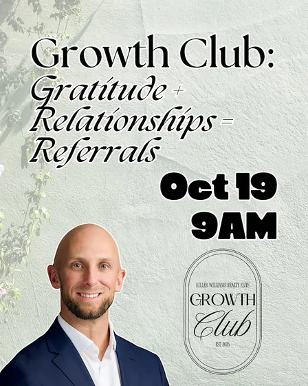 Growth Club: Gratitude + Relationships = Referrals