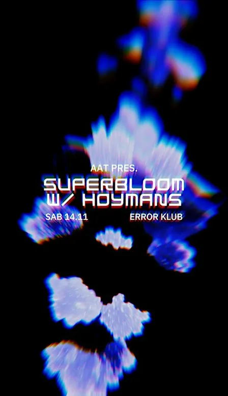 SUPERBLOOM W/ HOYMANS (FR)