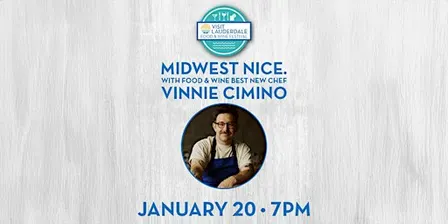 Midwest Nice. with Food & Wine Best New Chef Vinnie Cimino