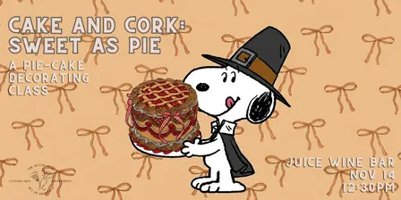 Cake and Cork: Sweet as Pie