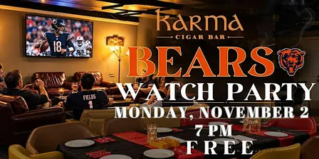 BEARS WATCH PARTY AT KARMA CIGAR BAR!