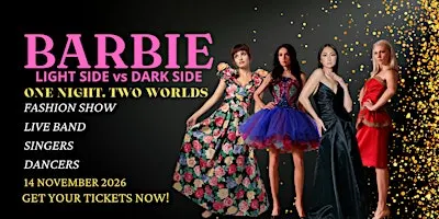 Barbie: Light vs Dark — Fashion Show, Live Music & Dance