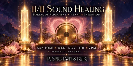11/11 Sound Healing: A Portal of Alignment, Heart & Intention