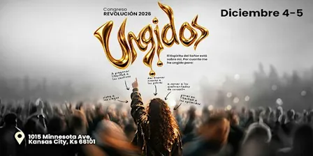 CONGRESO DE JOVENES REVOLUCION 2026, 4 AL 5 DE DICIEMBRE "UNGIDOS"